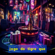 jogo do tigre que da bonus